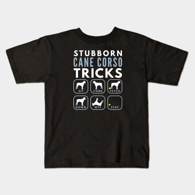 Stubborn Cane Corso Tricks - Dog Training Kids T-Shirt by DoggyStyles